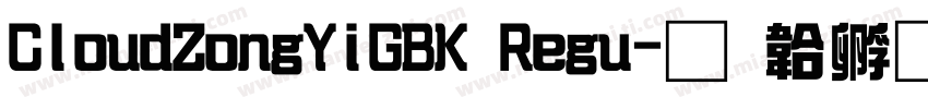 CloudZongYiGBK Regu字体转换